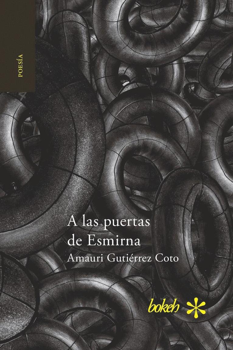 Amauri Gutiérrez Coto - las puertas de Esmirna, Häftad. Tillgänglighet: Lägg i varukorg