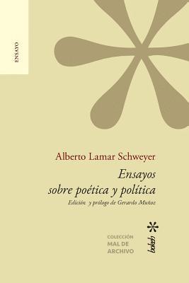 bokomslag Ensayos sobre potica y poltica. Edicin y prlogo de Gerardo Muoz