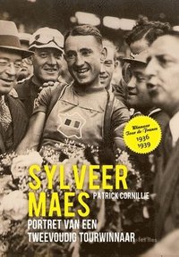 bokomslag Sylveer Maes, portret van een tweevoudig tourwinnaar tourwinnaar