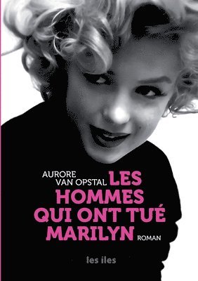 bokomslag Les hommes qui ont tu Marilyn