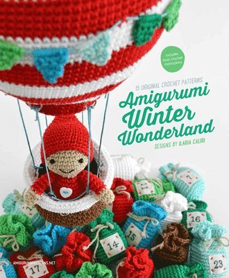 Caliri, I: Amigurumi Winter Wonderland