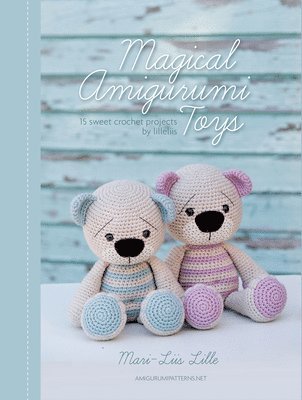 Mari-Liis Lille - Magical Amigurumi Toys, Häftad