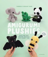 bokomslag Amigurumi Plushies: Quick and Easy Crochet Projects with Chunky Yarn