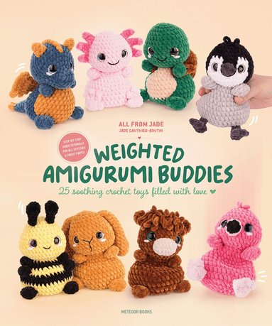 Jade Gauthier, All From Jade - Weighted Amigurumi Buddies, Häftad