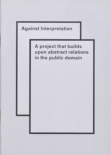 Freek Lomme - Against Interpretation, Häftad