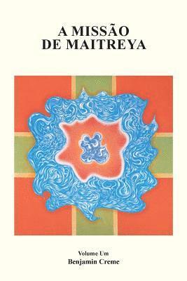Benjamin Creme - Missão de Maitreya, Volume Um, Häftad