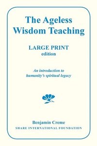 bokomslag The Ageless Wisdom Teaching - Large Print Edition