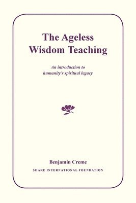 Benjamin Creme - Ageless Wisdom Teaching, Häftad