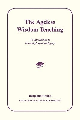 The Ageless Wisdom Teaching 1