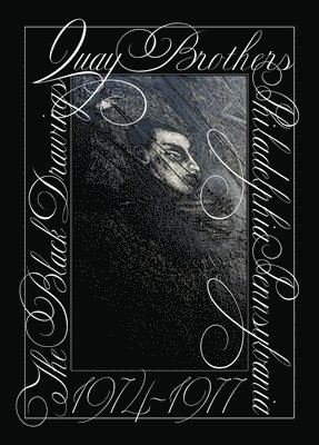 The Quay Brothers: The Black Drawings