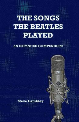 The Songs the Beatles Played 1