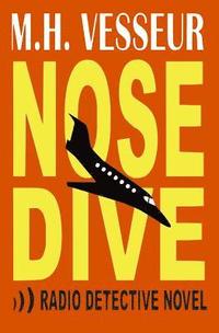 bokomslag Nosedive: A Radio Detective Novel