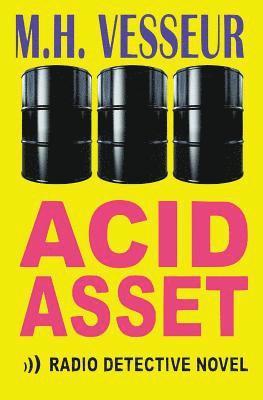 bokomslag Acid Asset: A Radio Detective