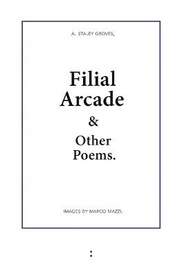 bokomslag Filial Arcade & Other Poems