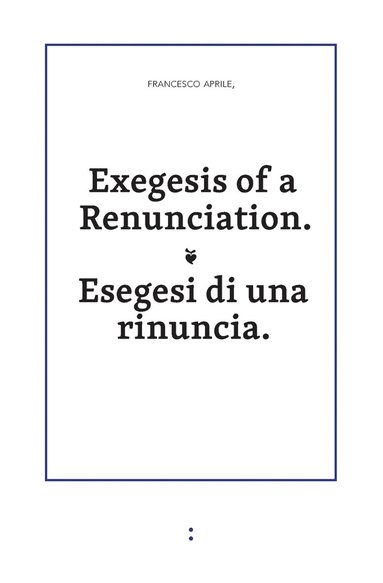 Francesco Aprile - Exegesis of a Renunciation, Häftad