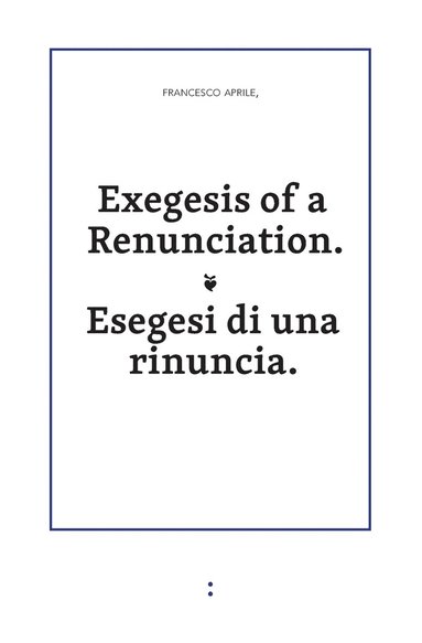 bokomslag Exegesis of a Renunciation