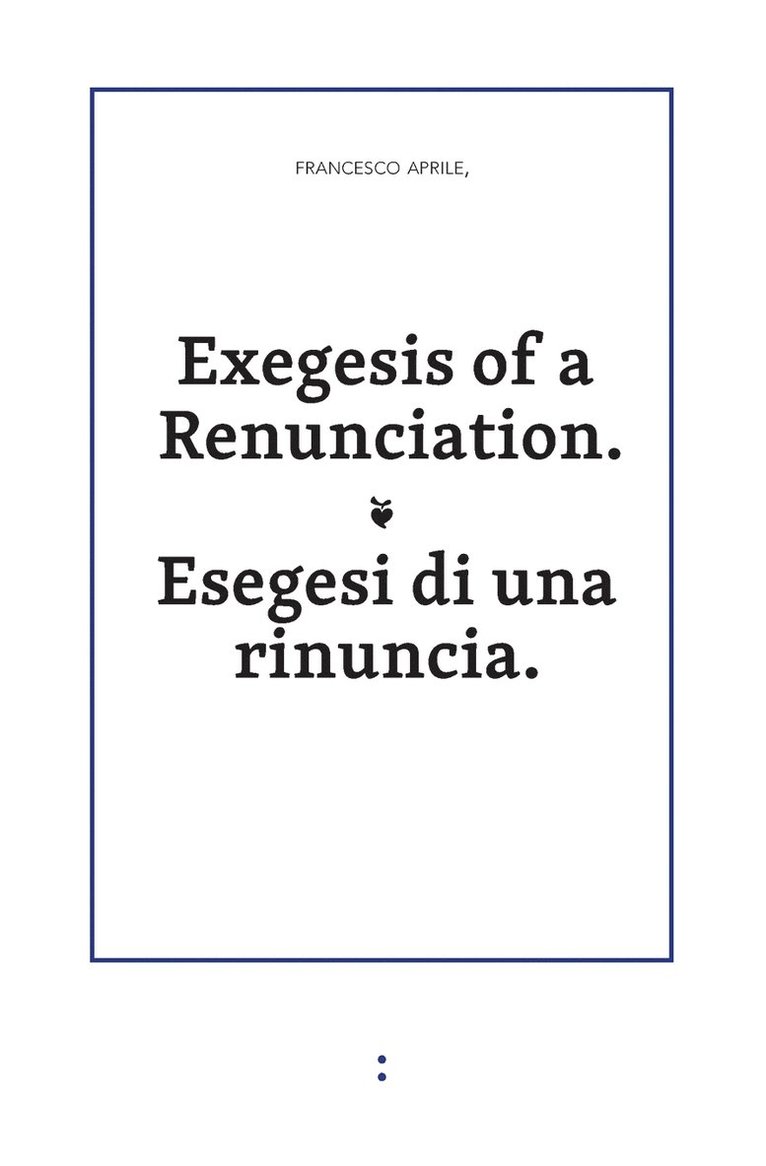 Exegesis of a Renunciation 1
