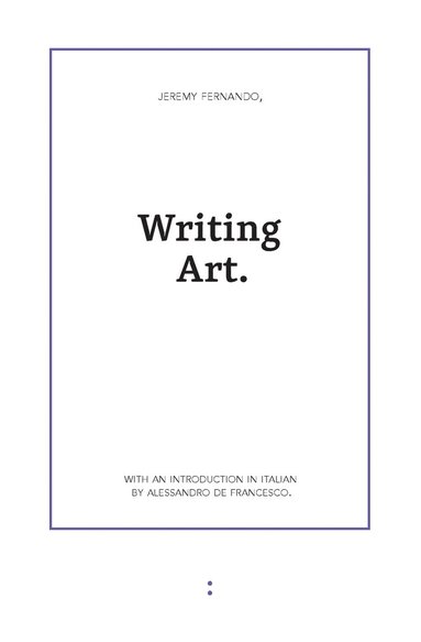 Jeremy Fernando - Writing Art, Häftad