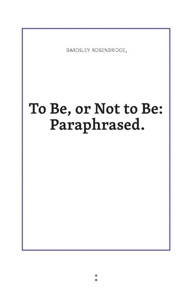 Bardsley Rosenbridge - To Be or Not to Be, Häftad