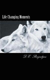 Life Changing Moments 1