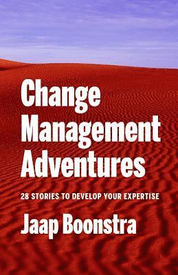 Jaap Boonstra - Change Management Adventures, Häftad