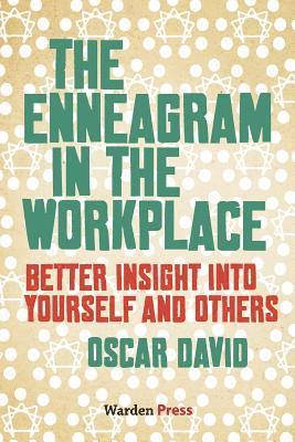 bokomslag The Enneagram in the Workplace: Better insight into yourself and others