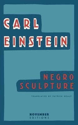 Carl Einstein - Negro Sculpture, Häftad