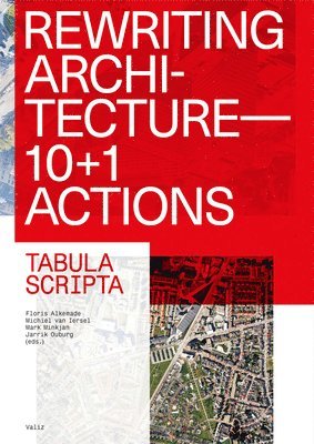 bokomslag Rewriting Architecture: 10+1 Actions for an Adaptive Architecture