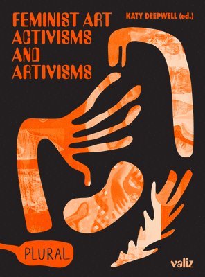 bokomslag Feminist Art Activisms and Artivisms