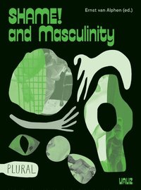 bokomslag Shame! and Masculinity