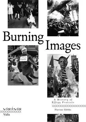 Burning Images: A History of Effigy Protests, Häftad. Tillgänglighet: Lägg i varukorg