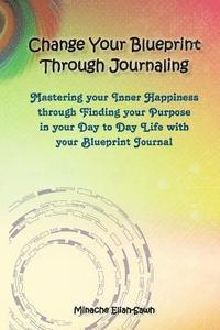 bokomslag Change Your Blueprint Through Journaling