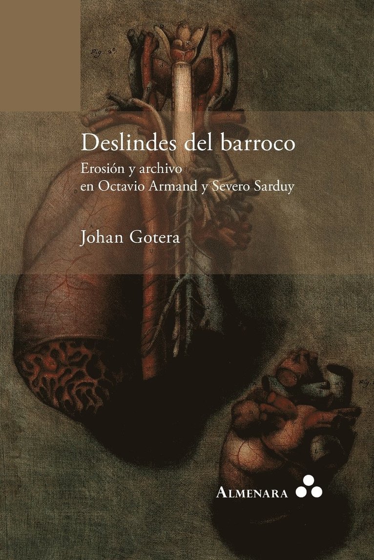 Deslindes del barroco. Erosin y archivo en Octavio Armand y Severo Sarduy 1