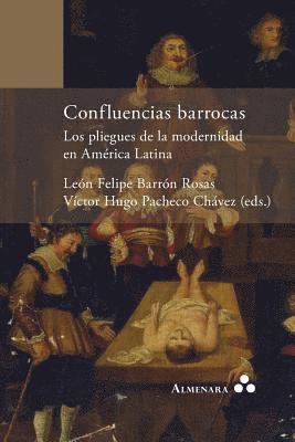 bokomslag Confluencias barrocas. Los pliegues de la modernidad en América Latina
