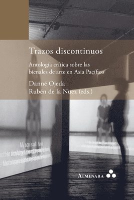 bokomslag Trazos discontinuos. Antologa crtica sobre las bienales de arte en Asia Pacfico