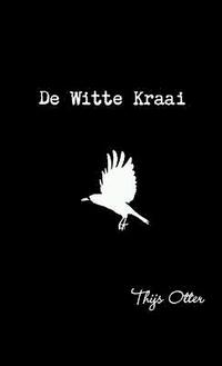 bokomslag De Witte Kraai
