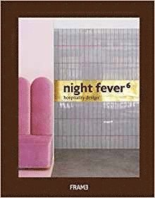 bokomslag Night Fever 6: Hospitality Design