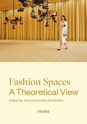 Kontere McQuillan, V: Fashion Spaces