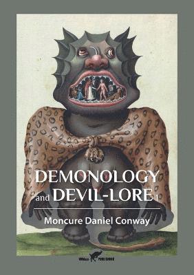 Moncure Daniel Conway - Demonology and Devil-Lore 1, Häftad