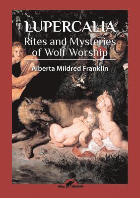 Alberta Mildred Franklin - Lupercalia, Häftad