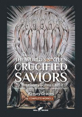 World's Sixteen Crucified Saviors