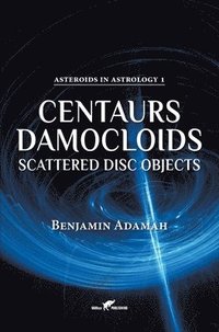 bokomslag Centaurs, Damocloids & Scattered Disc Objects