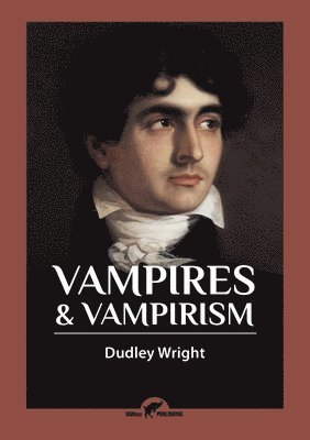 Dudley Wright - Vampires & Vampirism, Häftad