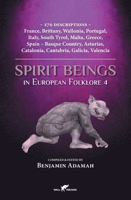 Benjamin Adamah - Spirit Beings in European Folklore 4, Häftad