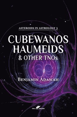 Benjamin Adamah - Cubewanos, Haumeids and other TNOs, Inbunden