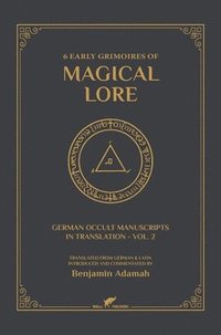 bokomslag 6 Early Grimoires of Magical Lore