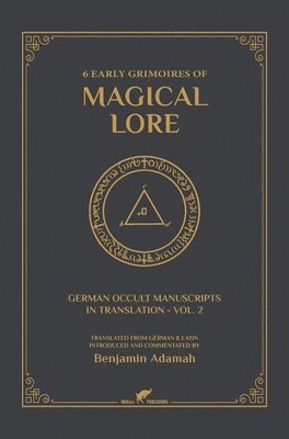 bokomslag 6 Early Grimoires of Magical Lore