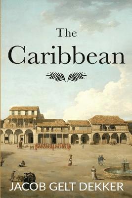 Jacob Gelt Dekker - Caribbean, Häftad