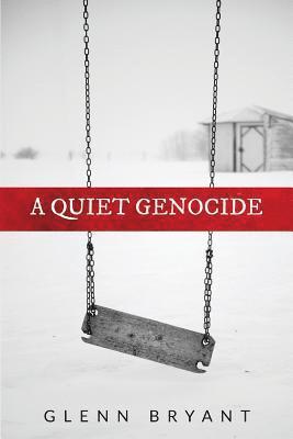 Quiet Genocide