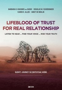 bokomslag Lifeblood of trust for real relationship